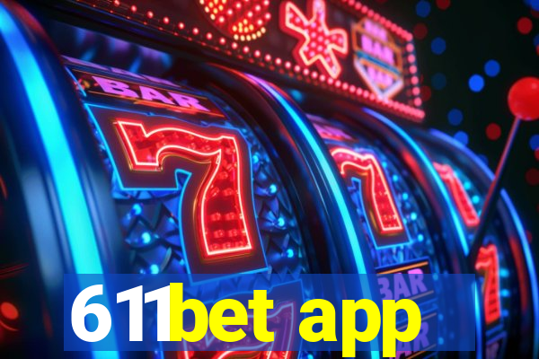 611bet app